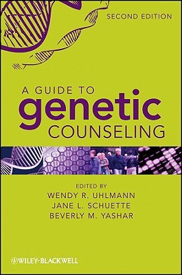 A Guide to Genetic Counseling, 2nd Edition (Paperback)