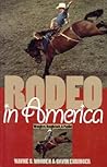 Rodeo in America: Wranglers, Roughstock, and Paydirt