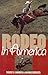 Rodeo in America by Wayne S. Wooden