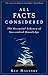 All Facts Considered: The Essential Library of Inessential Knowledge