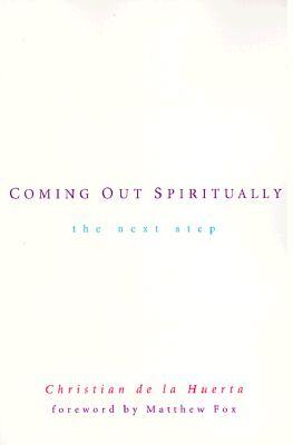 Coming Out Spiritually: The Next Step (Paperback)