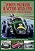 When Motor Racing Was Fun by Bryan Apps