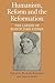 Humanism, Reform and the Reformation: The Career of Bishop John Fisher