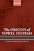 The Origins of Vowel System...