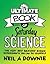 The Ultimate Book of Saturday Science by Neil A. Downie