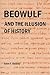 Beowulf and the Illusion of History