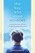 The Boy Who Loved Windows: ...