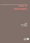 Lasers in Neurosurgery (Foundations of Neurological Surgery, 1)