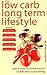 The Low Carb Long Term Lifestyle