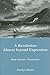 A Revolution Almost Beyond Expression by Jocelyn Harris