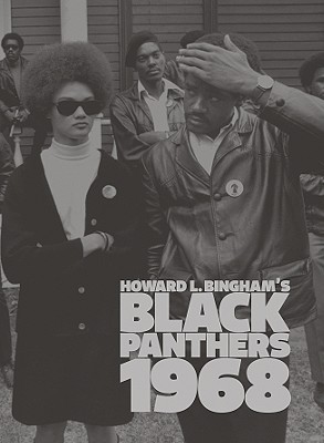 Howard L. Bingham's Black Panthers 1968 (Hardcover)