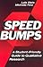Speed Bumps by Lois Weis