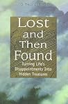 Lost and Then Found: Turning Life's Disappointments into Hidden Treasures