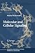 Molecular and Cellular Signaling by Martin Beckerman