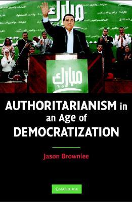 Authoritarianism in an Age of Democratization (Paperback)