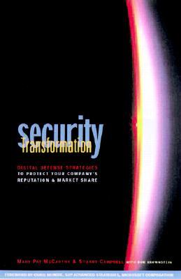 Security Transformation: Digital Defense Strategies to Protect your Company's Reputation and Market Share (Hardcover)