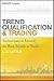 Trend Qualification and Trading by L.A. Little