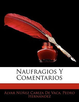 Naufragios y comentarios (Paperback)