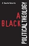 A Black Political Theology A Black Political Theology