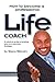 How To Become A Professional Life Coach