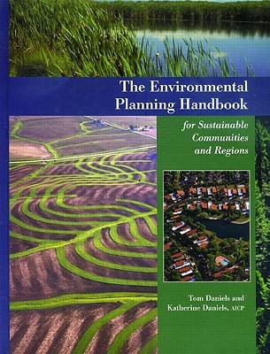 Environmental Planning Handbook: For Sustainable Communities and Regions (Paperback)