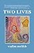 Two Lives by Vadim Melikh