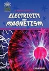 A Project Guide to Electricity and Magnetism (Physical Science Projects for Kids) A Project Guide to Electricity and Magnetism (Physical Science Projects for Kids)