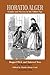 Horatio Alger: Gender and Success in the Gilded Age: "Ragged Dick" and "Tattered Tom"