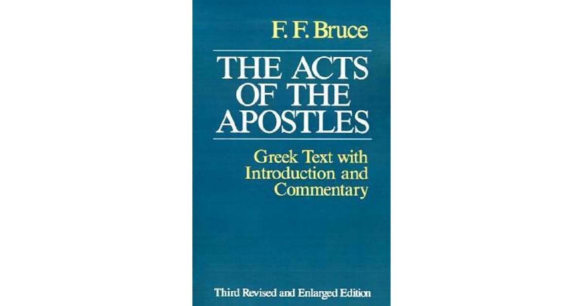The Acts of the Apostles The Greek Text with Introduction and