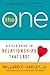 The One: A Field Guide to Relationships That Last