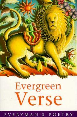 Evergreen Verse (Everyman's Poetry)