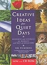 Creative Ideas for Quiet Days: Resources and Liturgies for Retreats and Days of Reflection