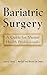 Bariatric Surgery by James E. Mitchell