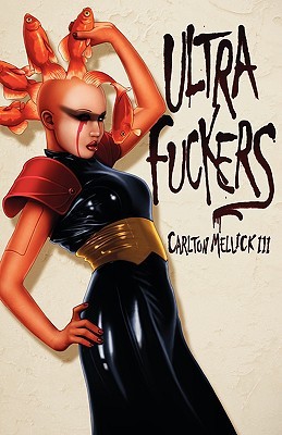 The Ultra Fuckers (Paperback)