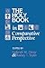 The Holy Book in Comparative Perspective (Studies in Comparative Religion)