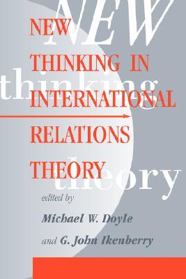 New Thinking In International Relations Theory (Paperback)