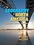 Geography of North America, The: Environment, Culture, Economy