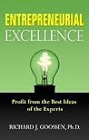 Entrepreneurial Excellence: Profit from the Best Ideas of the Experts Entrepreneurial Excellence: Profit from the Best Ideas of the Experts