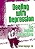 Dealing with Depression by Richard L. Dayringer
