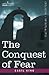 The Conquest of Fear