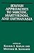 Jewish Approaches to Suicide, Martyrdom, and Euthanasia