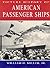 Picture History of American Passenger Ships (Dover Maritime)