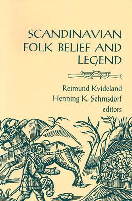 Scandinavian Folk Belief and Legend (The Nordic Series, #15)