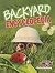 Backyard Encyclopedia (Crabtree Connections Level 2 - Average)