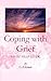 Coping With Grief: A Self-Help Guide
