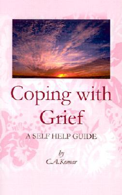 Coping With Grief: A Self-Help Guide (Paperback)