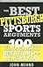 The Best Pittsburgh Sports Arguments: The 100 Most Controversial, Debatable Questions for Die-Hard Fans (Best Sports Arguments)