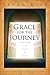 Grace for the Journey by Sarah Bush