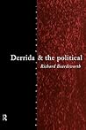 Derrida and the Political (Thinking the Political)