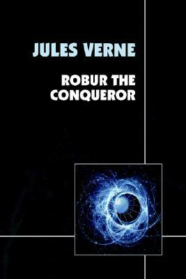 Robur the Conqueror